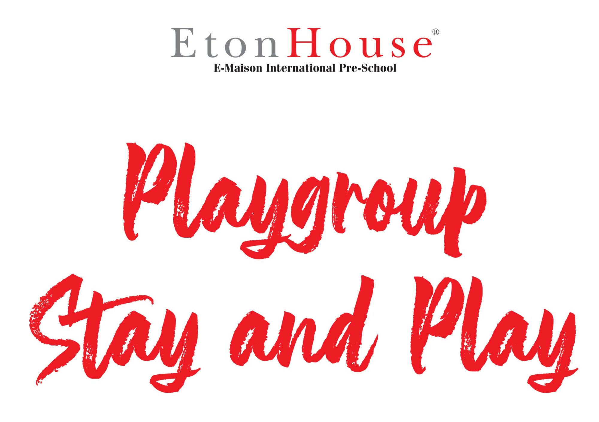 Registration of EtonHouse Playgroup is now open!!